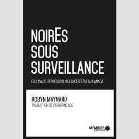 Noires sous surveillance