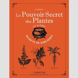 Pouvoir secret des plantes et autres sec