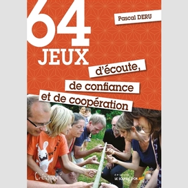 64 jeux d'ecoute de confiance