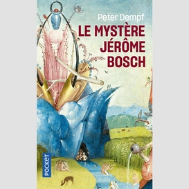 Mystere jerome bosch (le)