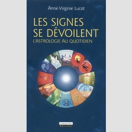 Signes se devoilent (les)