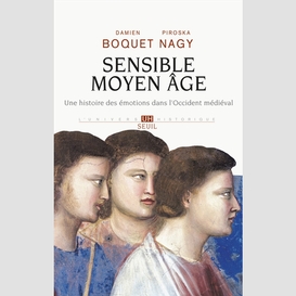 Sensible moyen age histoire des emotions