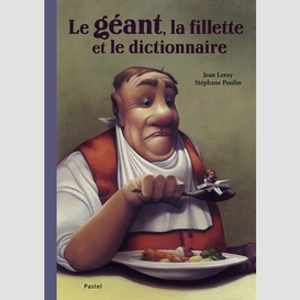 Geant la fillette et le dictionnaire (le