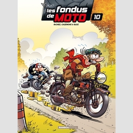 Fondus de moto (les) t.10