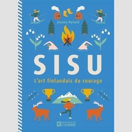 Sisu- l'art finlandais du courage