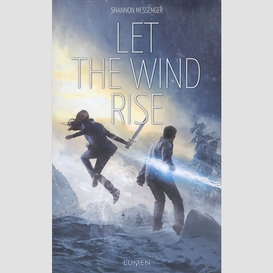 Let the wind rise