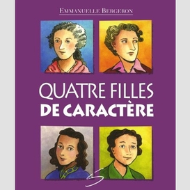 Quatre filles de caractère