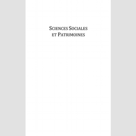 Sciences sociales et patrimoines