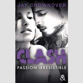 Clash t.04 passion irresistible