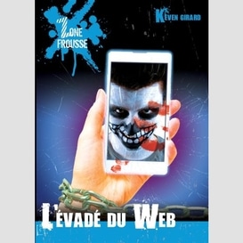 Evade du web (l')