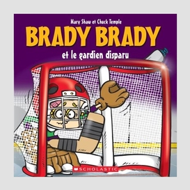 Brady brady et le gardien disparu