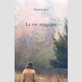 Vie magique (la)