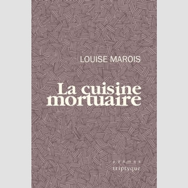 Cuisine mortuaire (la)