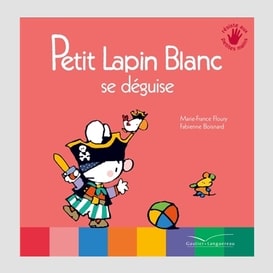 Petit lapin blanc se deguise