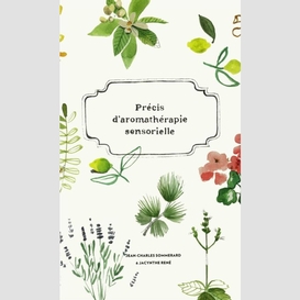 Precis d'aromatherapie sensorielle