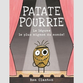 Patate pourrie le legume plus mignon mon