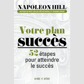 Votre plan succes-52 etapes realiser
