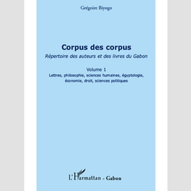 Corpus des corpus (volume 1)