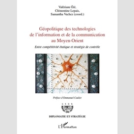 Géopolitique des technologies de l'information et de la communication au moyen-orient