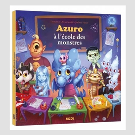 Azuro a l'ecole des monstres