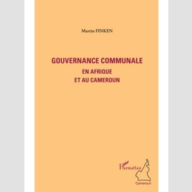 Gouvernance communale en afrique et au c