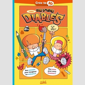 P'tits diables (les) cree ta bd