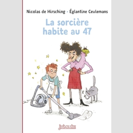 Sorciere habite au 47