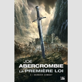 Premiere loi (la) t03 dernier combat