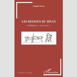 Les dessous du divan - confidences 