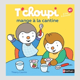 T'choupi mange a la cantine