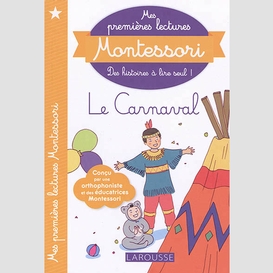 Carnaval (le) premieres lectures montess