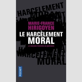 Harcelement moral (le)