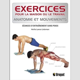 Exercices pour la maison ou le travail