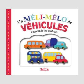 Un meli-melo de vehicules