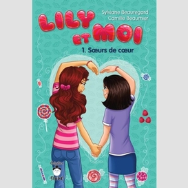 Lily et moi - tome 1