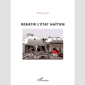 Rebâtir l'etat haïtien