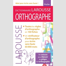 Dictionnaire larousse d'orthographe poch