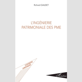 Ingénierie patrimoniale des pme l'