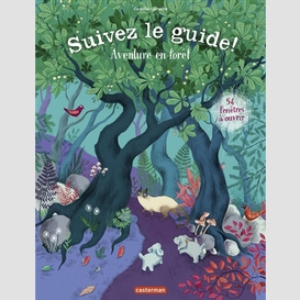 Suivez le guide aventure en foret