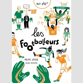 Qui sont les footballeurs (les)