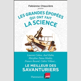 Grandes epopees qui ont fait la science