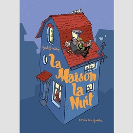 Maison la nuit (la)