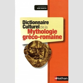 Dict culturel mythologie greco-romaine