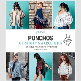 Ponchos a tricoter et a crocheter