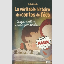 Veritable histoire des contes de fees