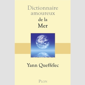 Dictionnaire amoureux de la mer