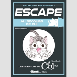 Escape au secours de chi