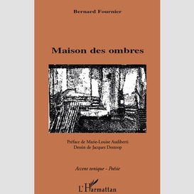 Maison des ombres