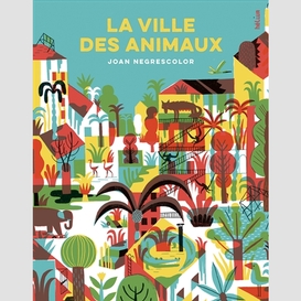 Ville des animaux (la)