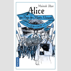 Alice au pays des morts-vivants t3